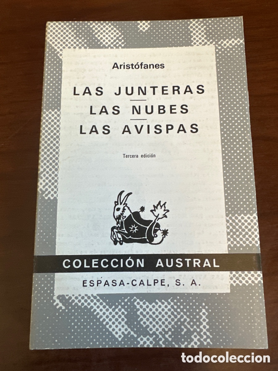 Libros de segunda mano: ARISTOFANES - LAS JUNTERAS. LAS NUBES. LAS AVISPAS - AUSTRAL