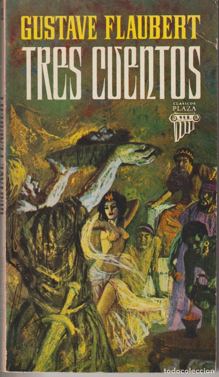 Second hand books: TRES CUENTOS - GUSTAVE FLAUBERT - ED. PLAZA & JANES 1964