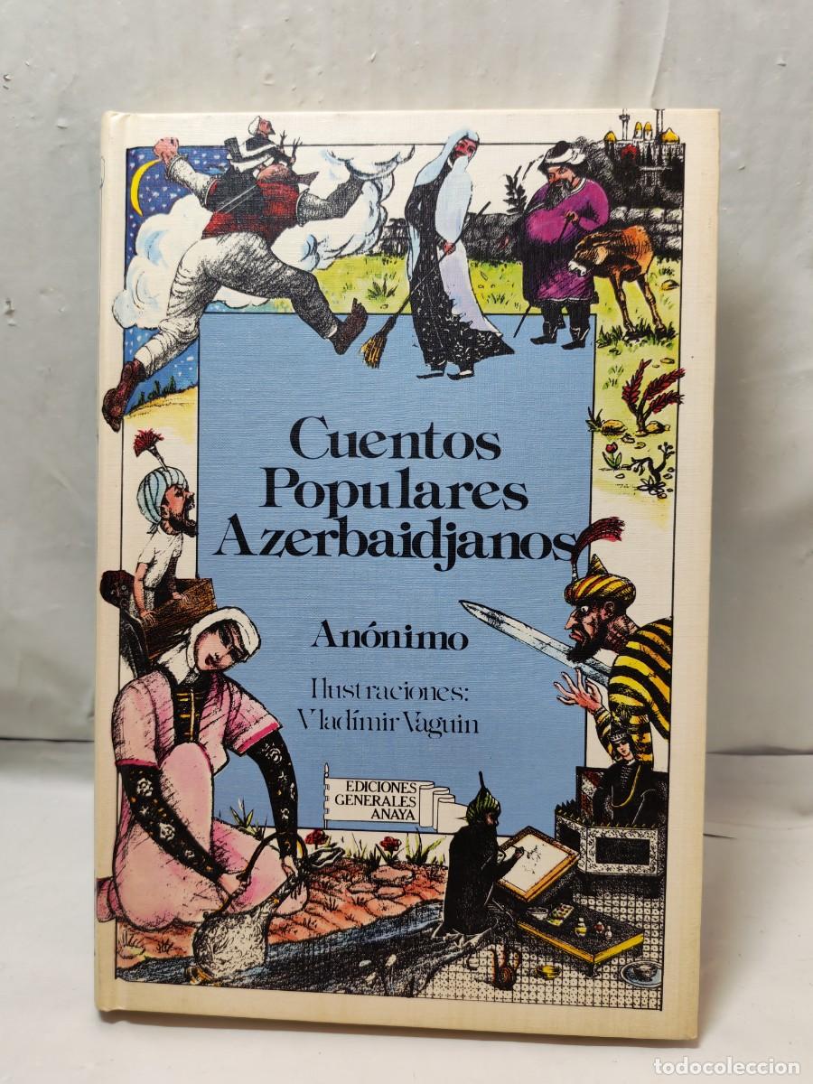Gebrauchte B&uuml;cher: Cuentos populares azerbaidjanos (Primera edici&oacute;n, tapa dura, Colecci&oacute;n: Laur&iacute;n)