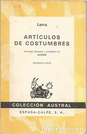 Libros de segunda mano: 306 COLECCION AUSTRAL ARTICULOS DE COSTUMBRES LARRA ESPASA CALPE