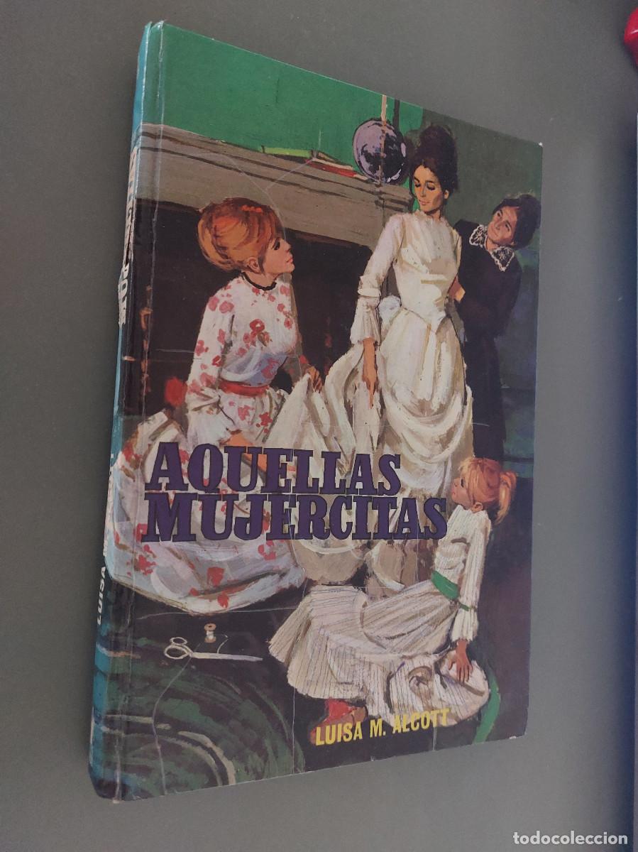 Libros de segunda mano: Aquellas mujercitas. Luisa M. Alcott. Tapa dura. Buen estado. caj. 84