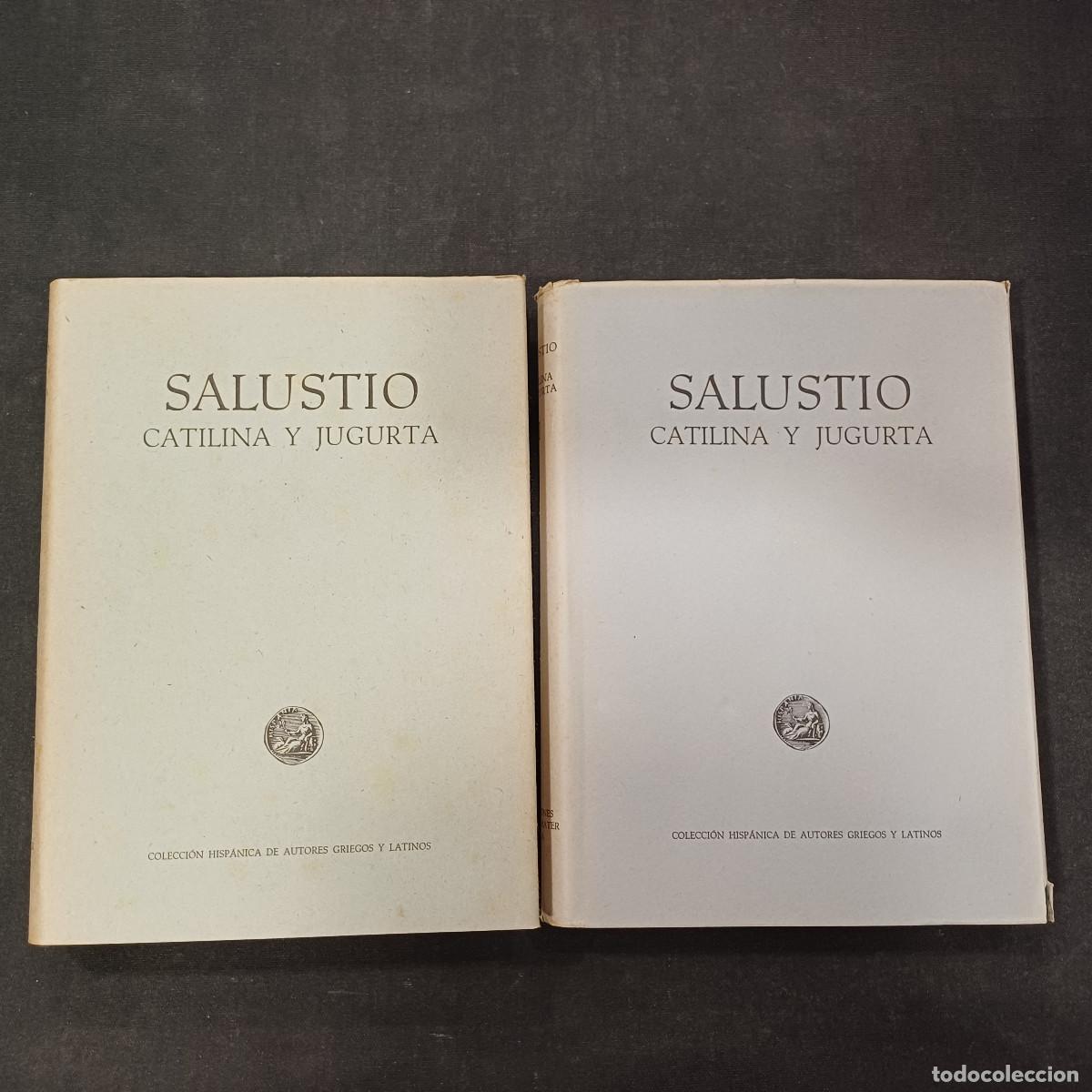 Libros de segunda mano: SALUSTIO/CATALINA Y JUGURTA/I Y II/COLECCION HISPANICA DE AUTORES GRIEGOS Y LATINOS.