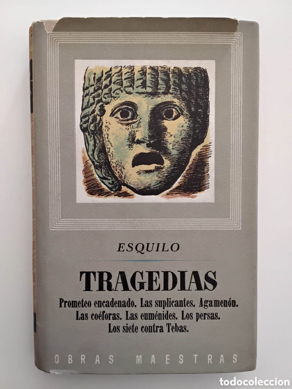 Libros de segunda mano: ESQUILO &ndash; TRAGEDIAS &ndash; EDITORIAL IBERIA / OBRAS MAESTRAS &ndash; 1955