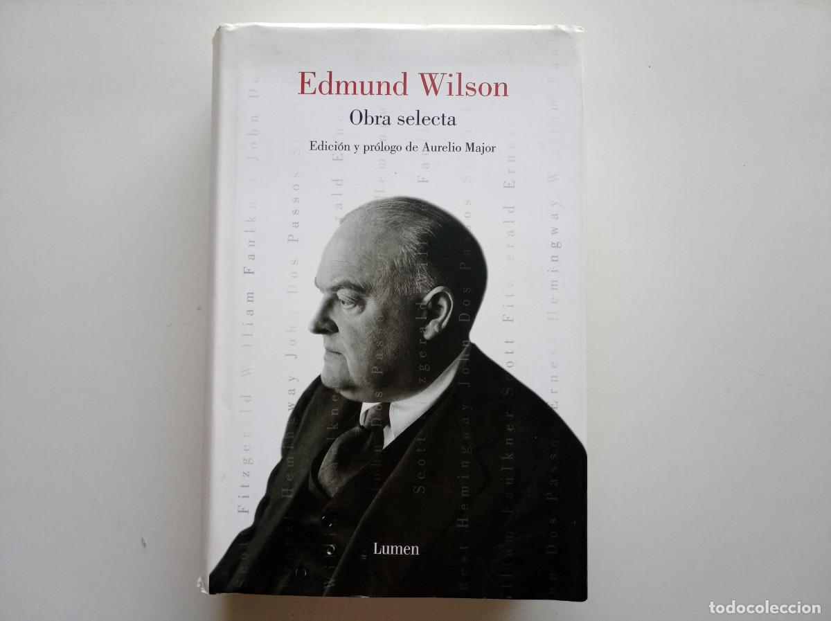Libros de segunda mano: EDMUND WILSON. OBRA SELECTA. LUMEN ENSAYO. 2008.