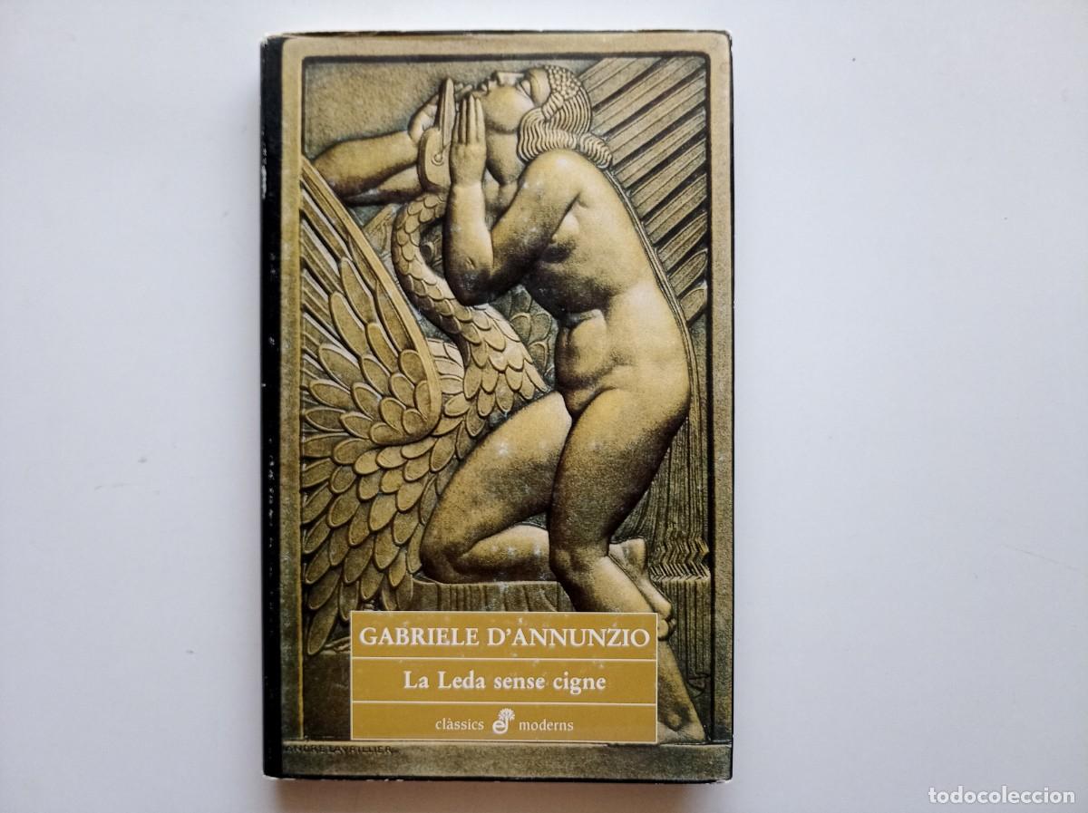 Libros de segunda mano: GABRIELE D &acute;ANNUNZIO. LA LEDA SENSE CIGNE. EDDHASSA CLASSICS MODERNS. 1995.