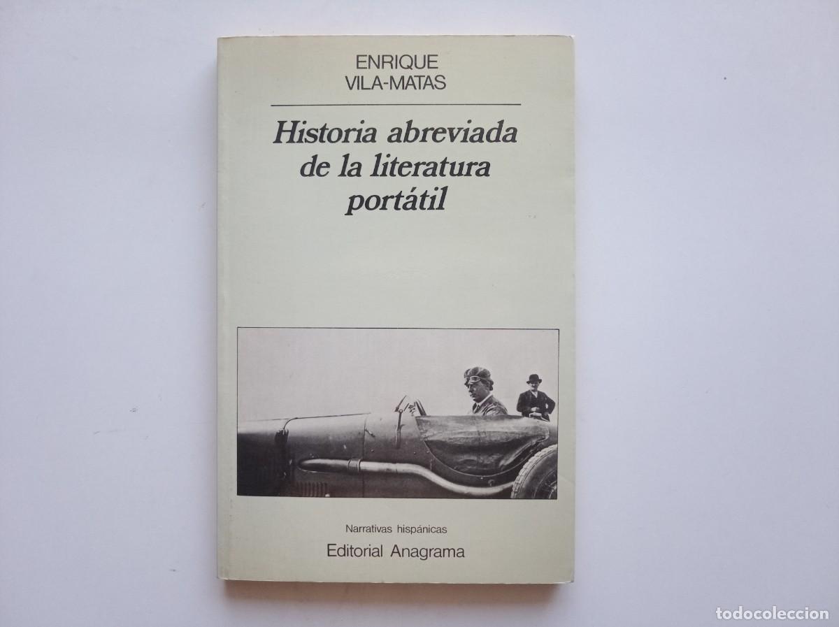 Second hand books: ENRIQUE VILA-MATAS. HISTORIA ABREVIADA DE LA LITERATURA PORT&Aacute;TIL. EDITORIAL ANAGRAMA 1985.