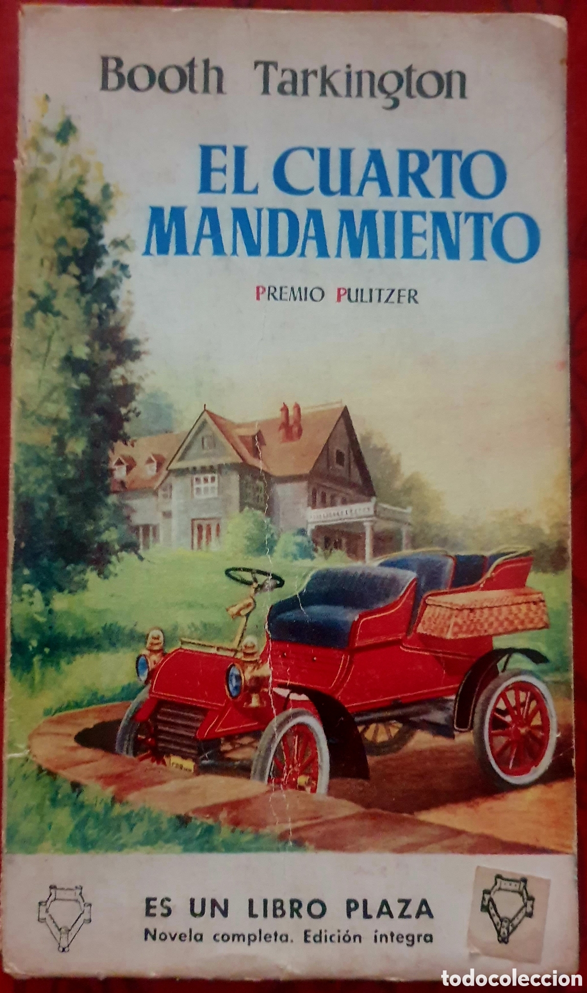 Libros de segunda mano: Booth Tarkington. El Cuarto Mandamiento. Premio Pulitzer a&ntilde;o 1919