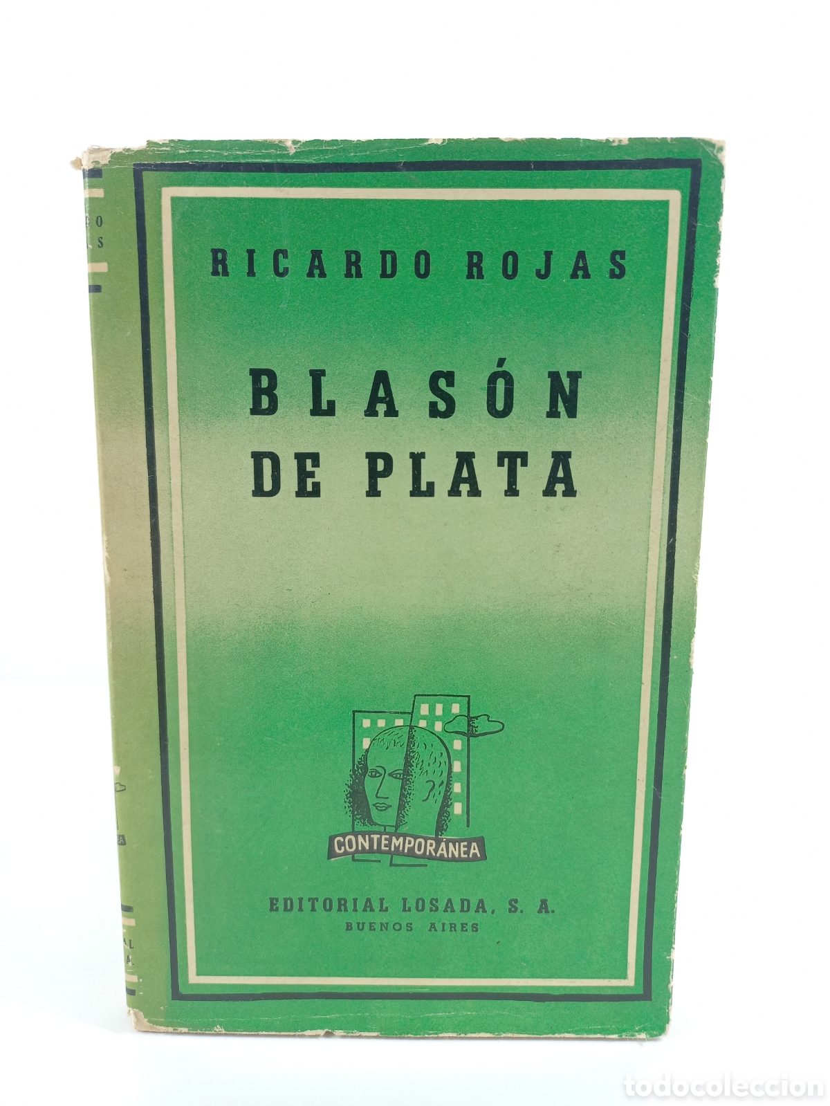 Libros de segunda mano: Blas&oacute;n de Plata. Ricardo Rojas. Editorial Losada, primera edici&oacute;n, 1941.