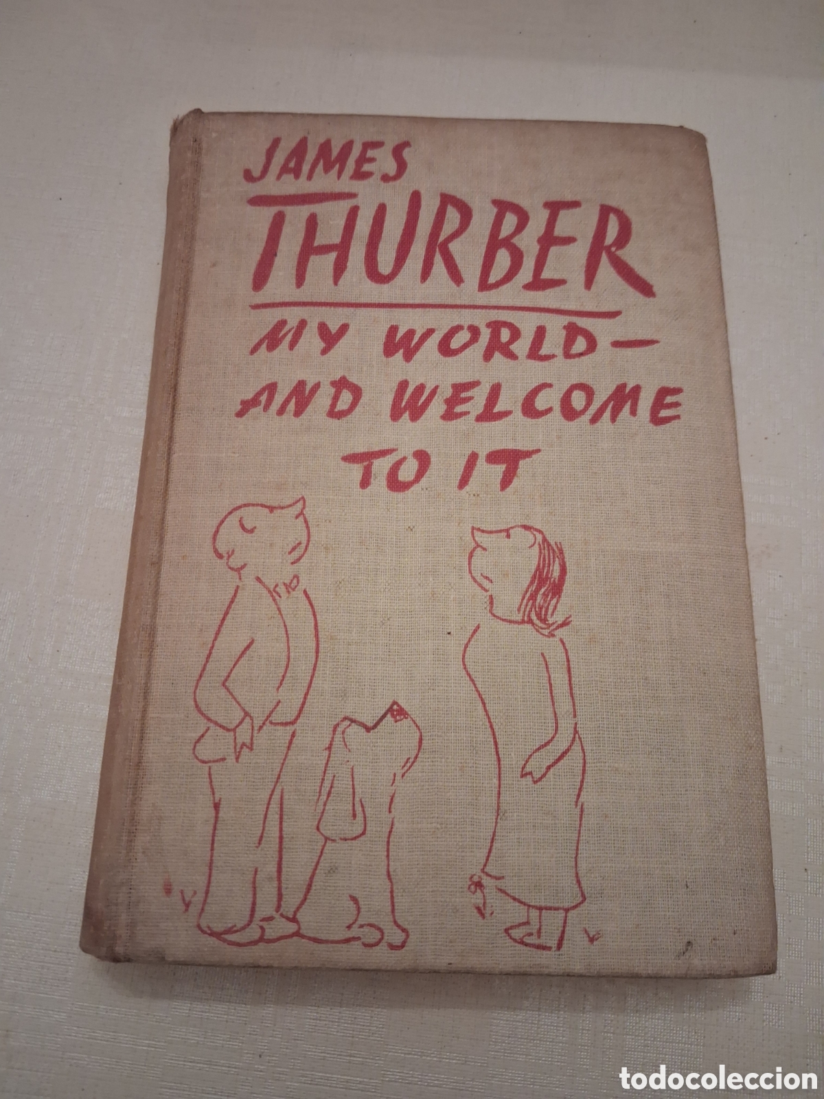 Libros de segunda mano: My Word And Welcome To It, James Thurber