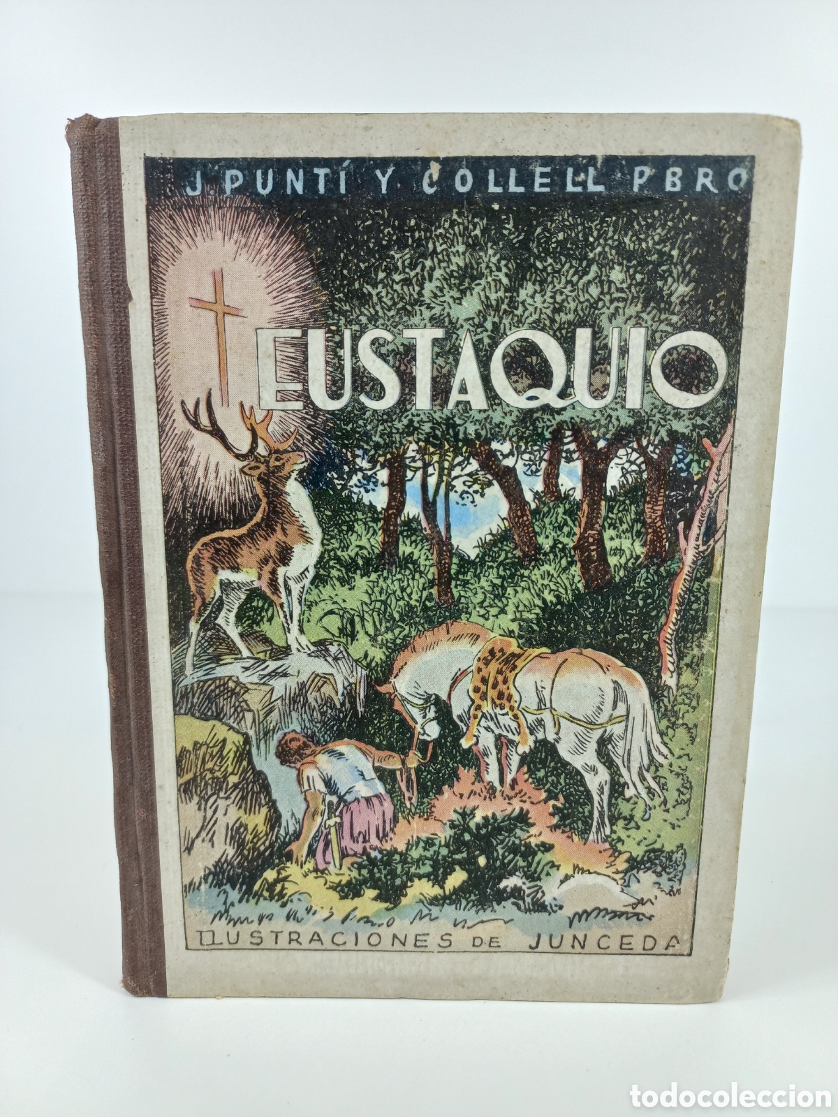 Libros de segunda mano: Eustaquio. Juan Punt&iacute; Collell. Junceda. Editorial Balmes, 1943. Ilustrado.
