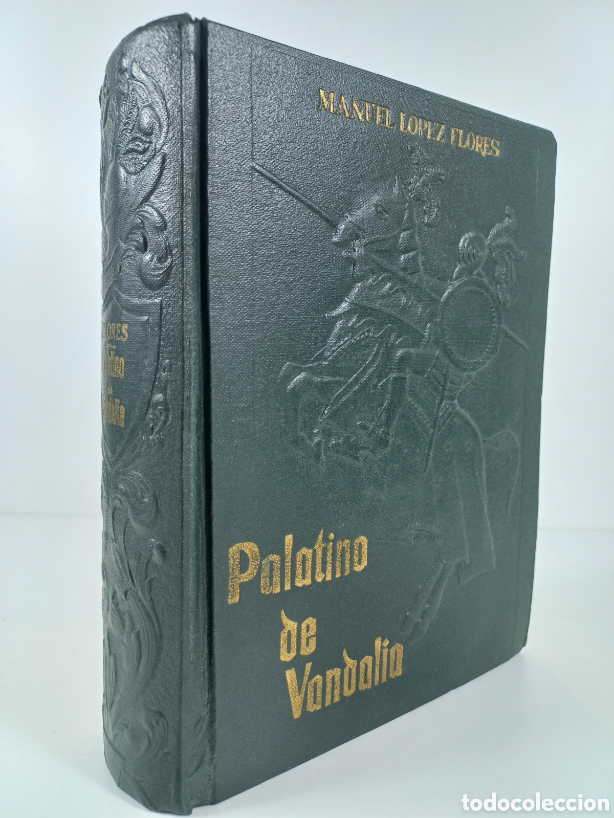 Libros de segunda mano: El Bizarro Doncel Palatino de Vandalia. Manuel L&oacute;pez Flores. Editorial Cl&aacute;sica, 1963.