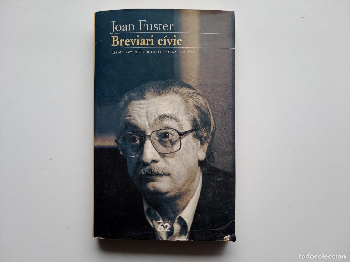 Libros de segunda mano: JOAN FUSTER. BREVIARI C&Iacute;VIC. EDICIONS 62. 1996.