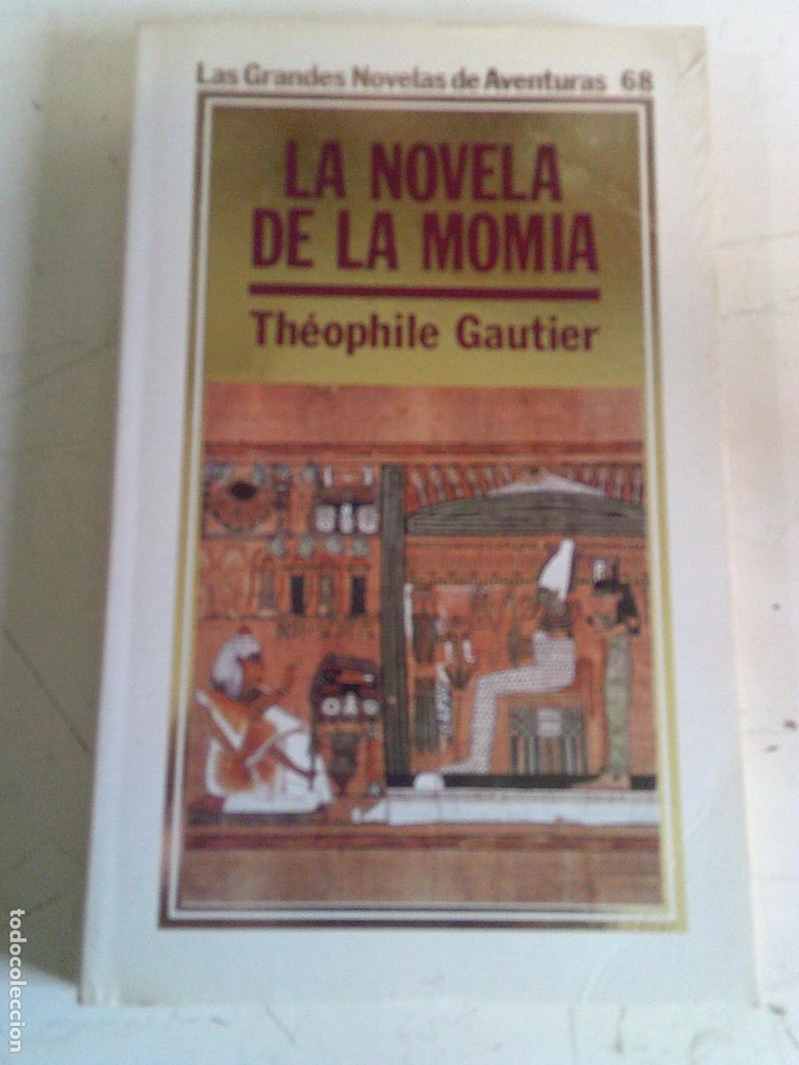 Libros de segunda mano: La novela de la momia Theophile Gautier N&ordm; 68