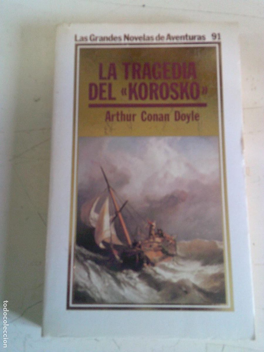 Libros de segunda mano: La tragedia del KoroskoArtur Conan Doyle N&ordm; 91