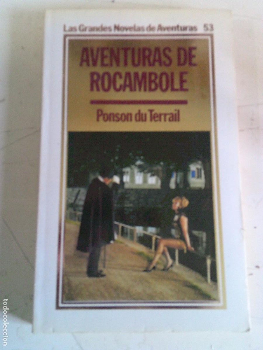 Libros de segunda mano: Las aventuras de Rocambole Ponson Du Terrail N&ordm; 53