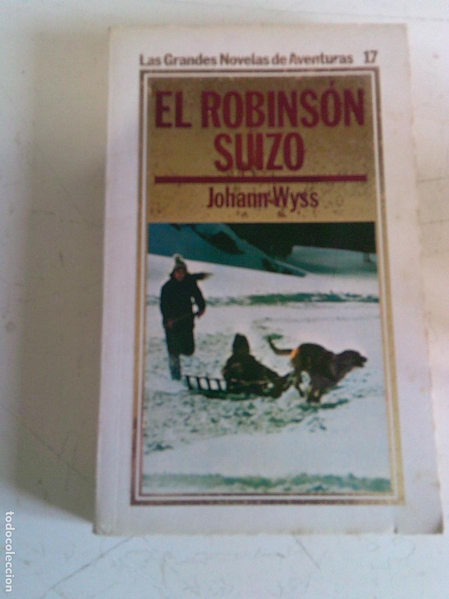Libros de segunda mano: El Robins&oacute;n Suizo Johann Wyss N&ordm; 17