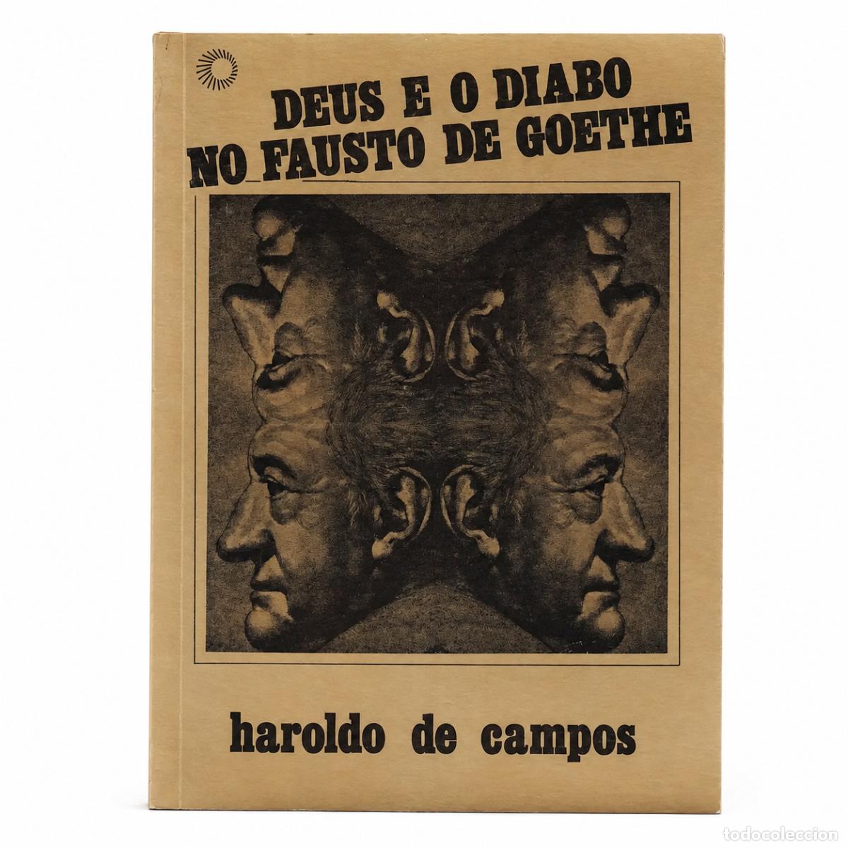 Libros de segunda mano: HAROLDO DE CAMPOS &ndash; DEUS E O DIABO NO FAUSTO DE GOETHE &ndash; PERSPECTIVA &ndash; LM