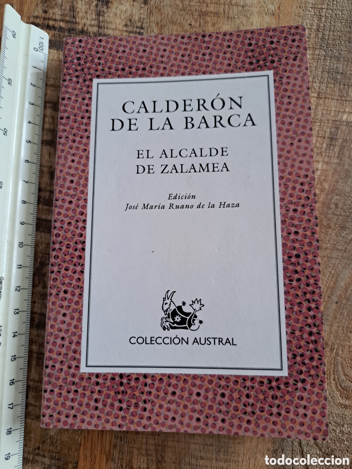 Libros de segunda mano: Jml Calderon de la barca. El alcalde de zalamea. Coleccion Austral. Espasa. 1998.