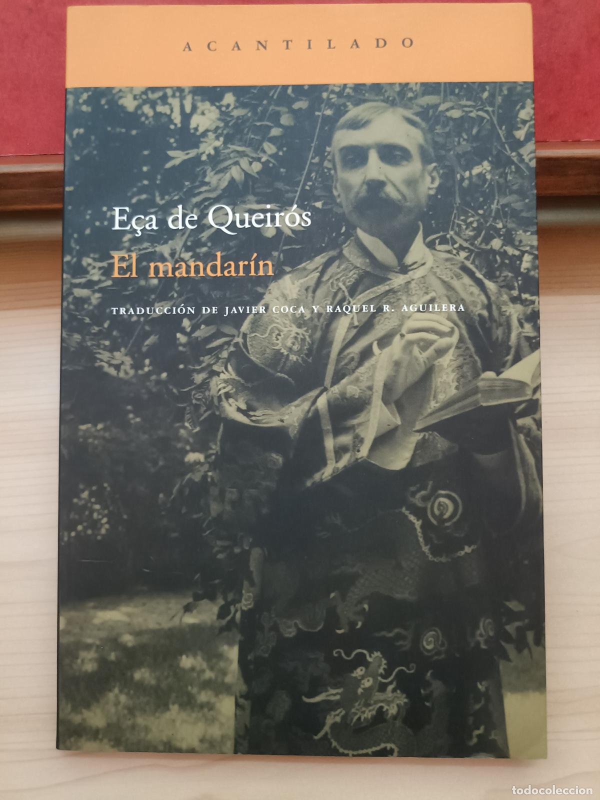 Libros de segunda mano: El Mandar&iacute;n. E&ccedil;a de Queir&oacute;s. Editorial Acantilado, 2007.