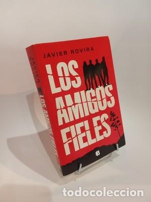 Libros de segunda mano: Javier Rovira. Los amigos fieles