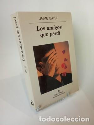 Libros de segunda mano: Jaime Bayly. Los amigos que perd&iacute;