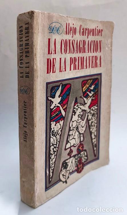 Libros de segunda mano: Primera edici&oacute;n. First edition. La consagraci&oacute;n de la primavera. Alejo Carpentier. 1979.