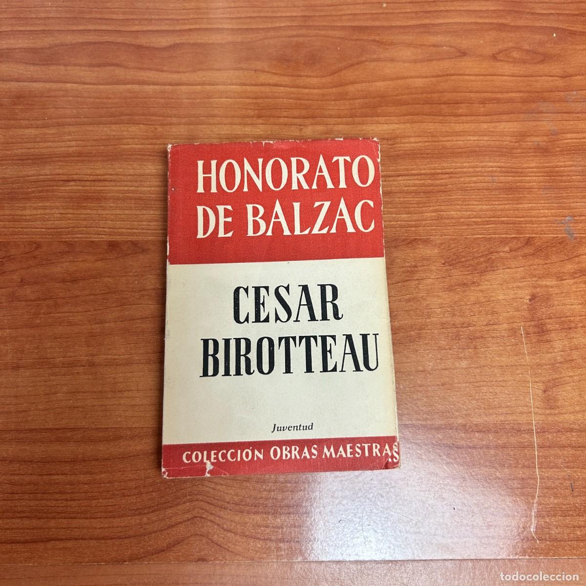 Libros de segunda mano: C&eacute;sar Birotteau, Autor: Honorato de Balzac. - Foto 1