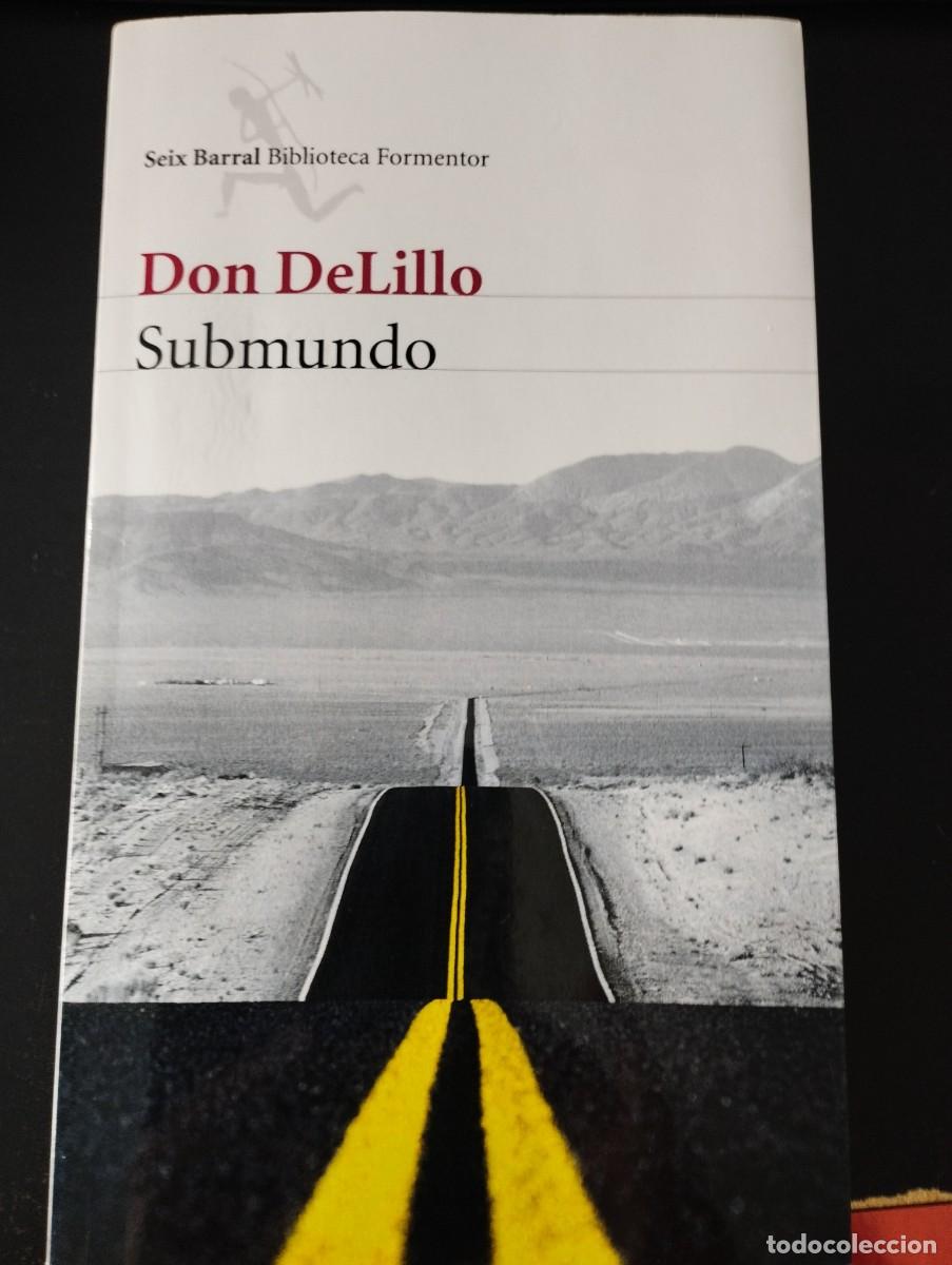 Libros de segunda mano: SUBMUNDO (DON DELILLO, SEIX BARRAL)