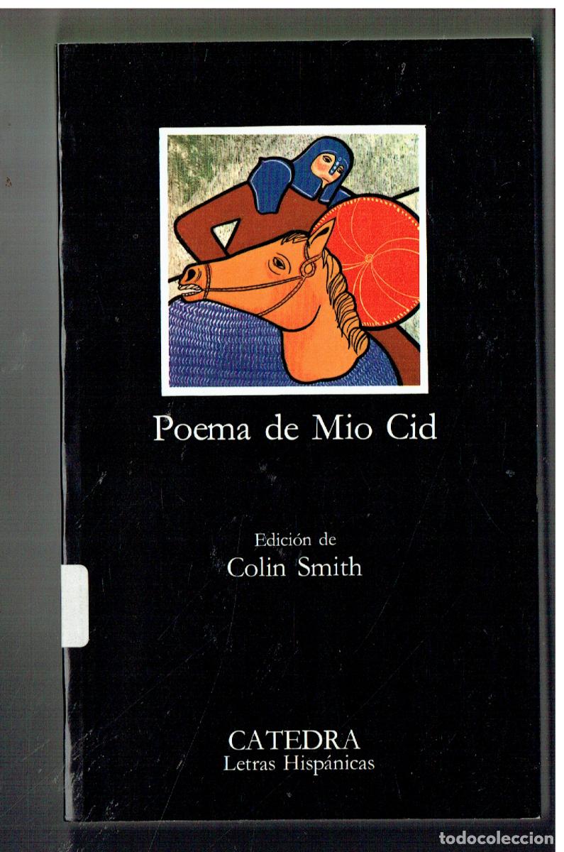 Libros de segunda mano: CATEDRA. LETRAS HISP&Aacute;NICAS. N&ordm; 35. POEMA DEL MO CID. EDC. COL&Iacute;N SMITH. 1996. (ST/PR1)