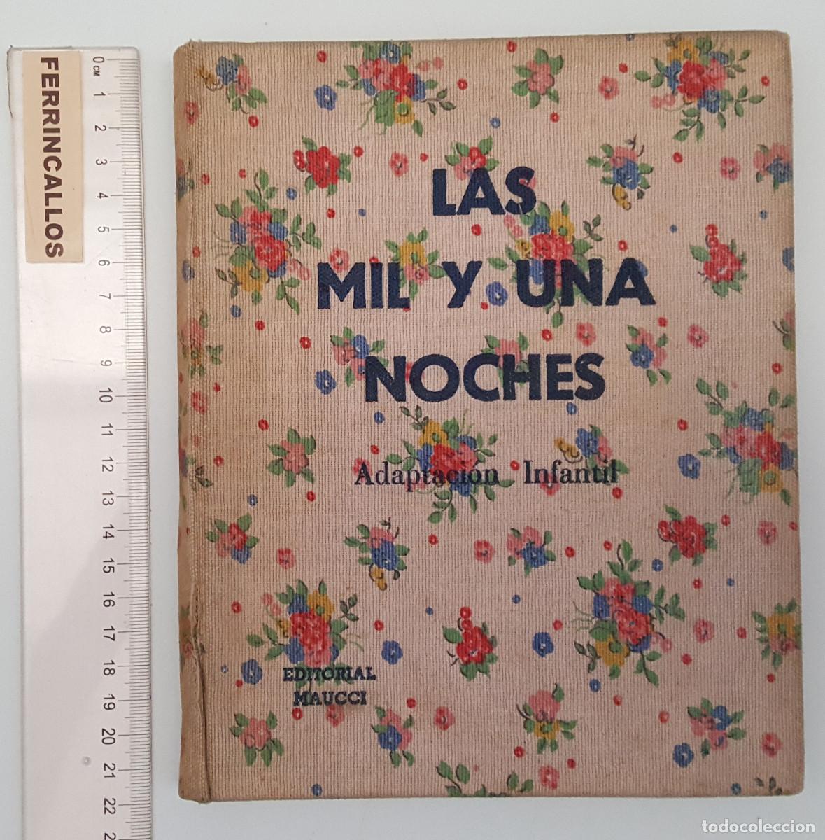 Libros de segunda mano: LAS MIL Y UNA NOCHES, ADAPTACI&Oacute;N INFANTIL DE R. OPISSO, EDITORIAL MAUCCI 190 PAG CUBIERTAS TELA