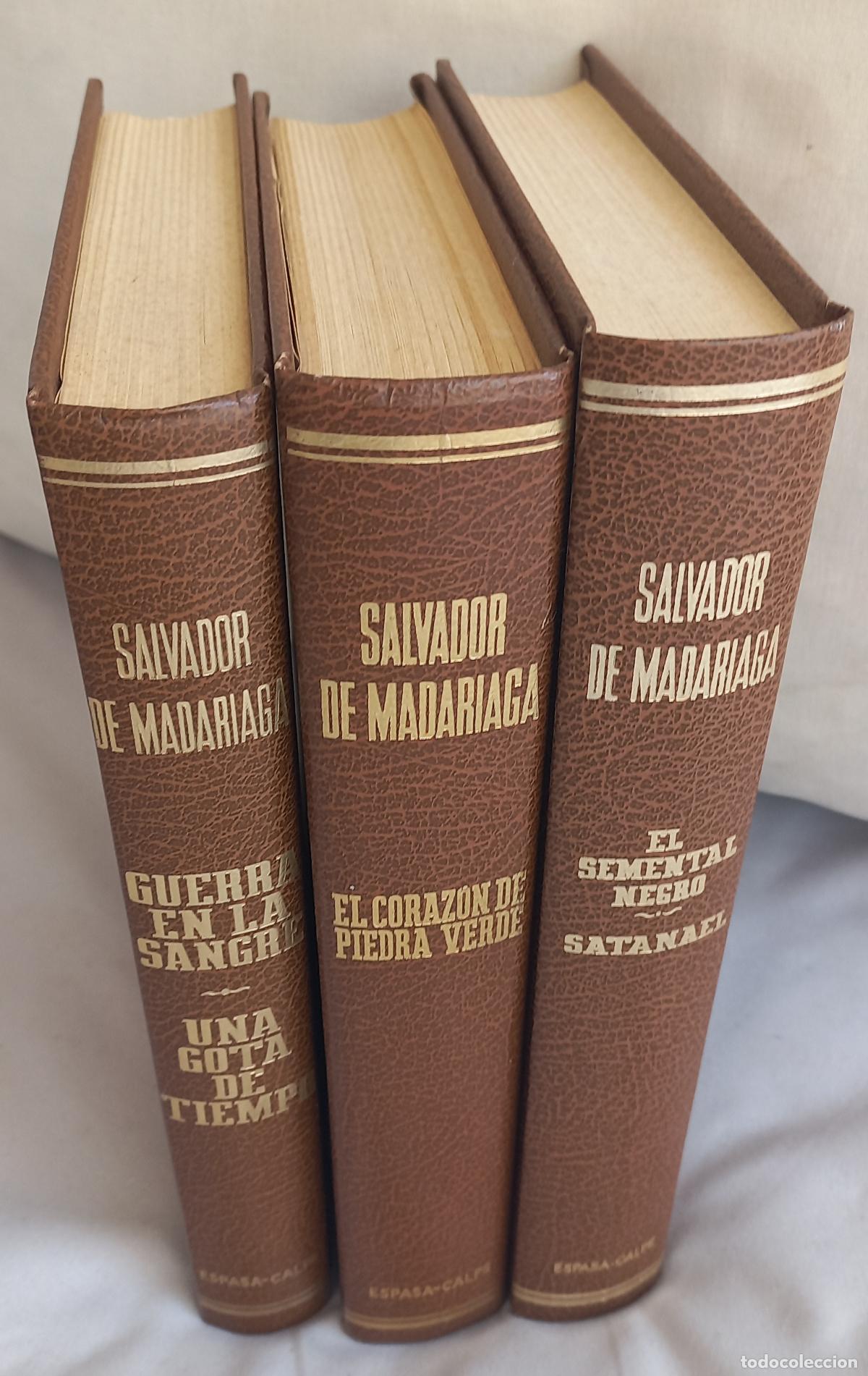 Libros de segunda mano: Salvador de Madariaga. Novelas. Espasa-Calpe. Guerra en la sangre. Satanael. Semental negro...