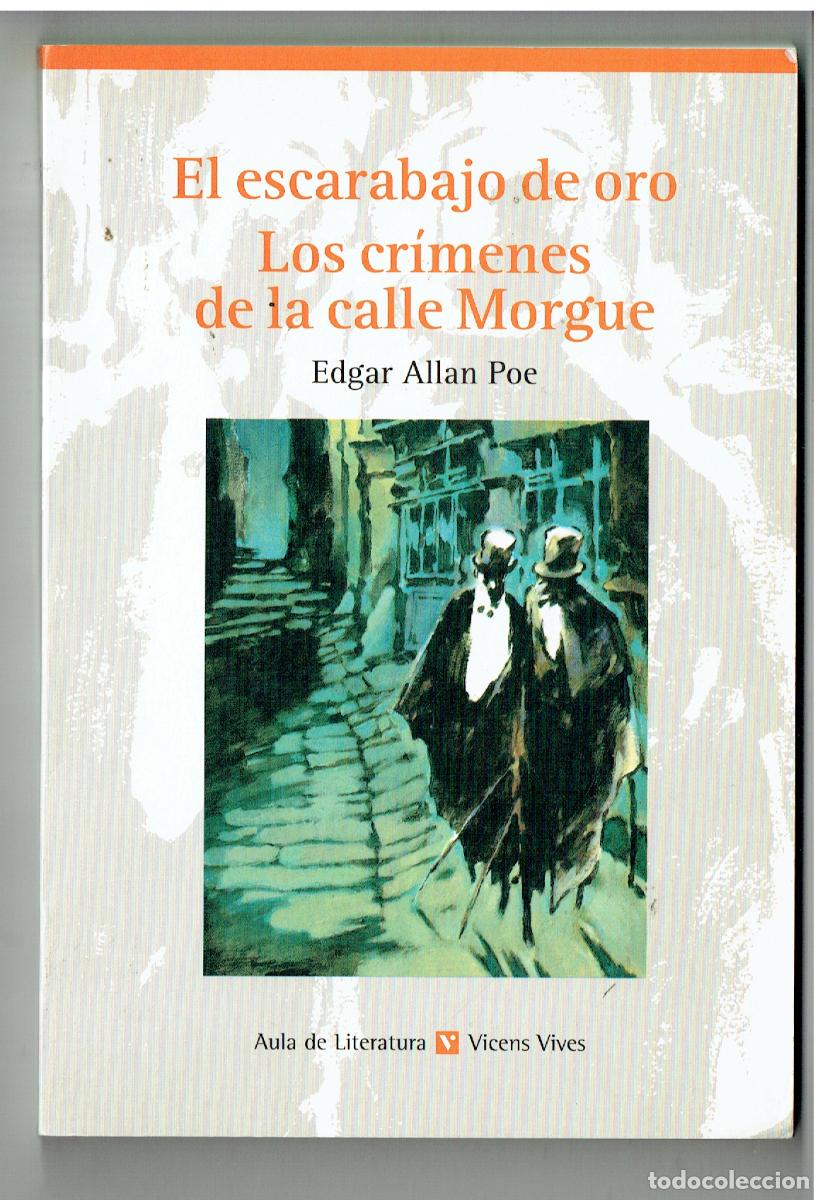Libros de segunda mano: EL ESCARABAJO DE ORO. LOS CRIMENES DE LA CALLE MORGUE. EDGAR ALLAN POE. VICENS VIVES.1997.(ST/PR6)
