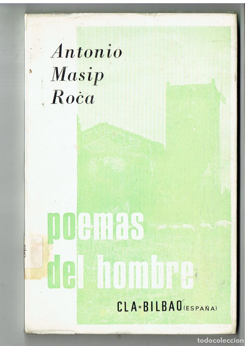 Libri di seconda mano: POEMAS DEL HOMBRE. ANTONIO MASIP ROCA. CLA - BILBAO. 1973. (ST/PR6)