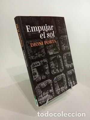 Libros de segunda mano: Dioni Porta. Empujar el sol