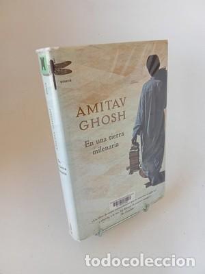 Libros de segunda mano: Amitav Ghosh. En una tierra milenaria