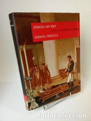 Libros de segunda mano: Benito P&eacute;rez Gald&oacute;s. Episodios Nacionales. Espa&ntilde;a sin Rey. Espa&ntilde;a tr&aacute;gica