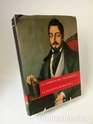 Libros de segunda mano: Benito P&eacute;rez Gald&oacute;s. Episodios Nacionales. La campa&ntilde;a del Maestrazgo. La estafeta rom&aacute;ntica