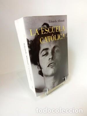 Libros de segunda mano: Edoardo Albinati. La escuela cat&oacute;lica