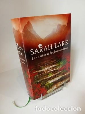 Libros de segunda mano: Sarah Lark. La estaci&oacute;n de las flores en llamas