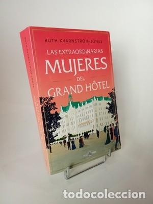 Libros de segunda mano: Ruth Kvarnstrom-Jones. Las extraordinarias mujeres del Grand H&ocirc;tel
