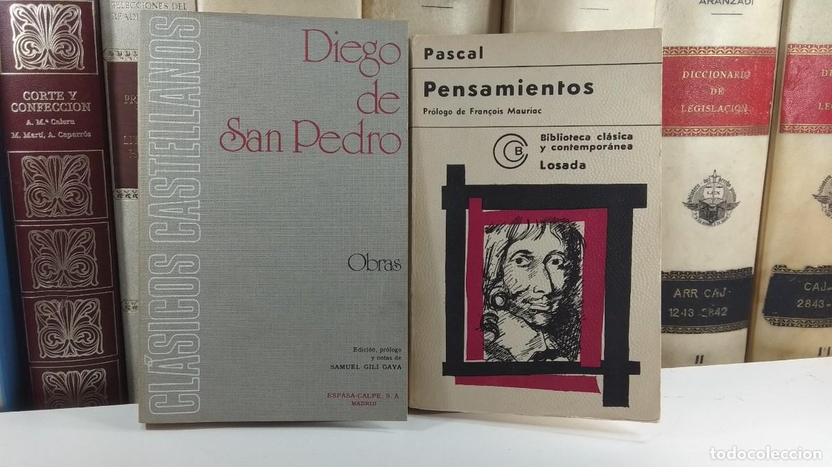 Libros de segunda mano: DIEGO DE SAN PEDRO. OBRAS / PENSAMIENTOS SOBRE LA RELIGI&Oacute;N Y SOBRE OTROS ASUNTOS. PASCAL.