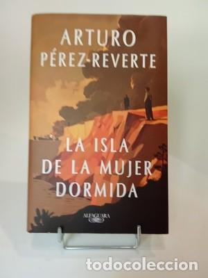 Libros de segunda mano: Arturo P&eacute;rez-Reverte. La isla de la mujer dormida