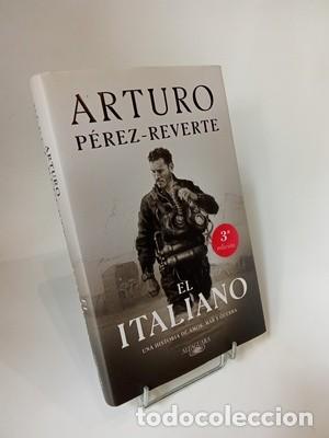Libros de segunda mano: Arturo P&eacute;rez-Reverte. El italiano: una novela de amor, mar y guerra