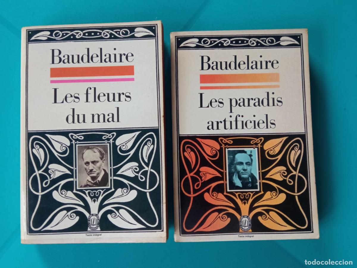 Libros de segunda mano: Les fleurs du mal /Les paradis artificiels. Baudelaire