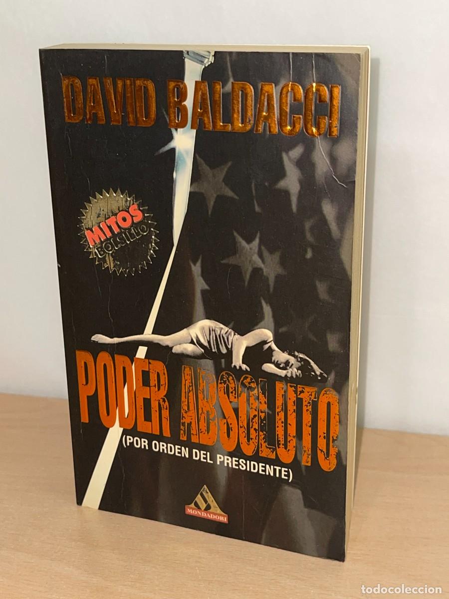 Libros de segunda mano: Libro Poder Absoluto por orden del Presidente David Baldacci Editorial Grijalbo 1&ordf; Ed Mitos Bolsillo