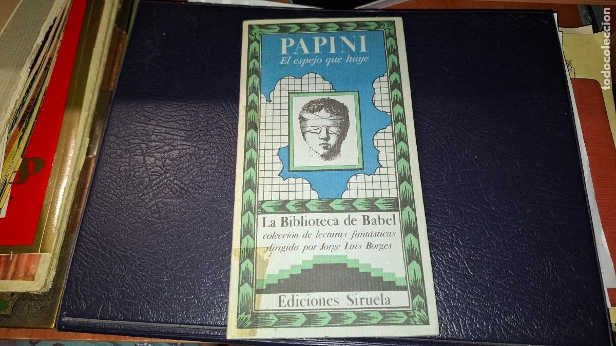 Libros de segunda mano: Giovanni Papini, el espejo que huye. La biblioteca de babel