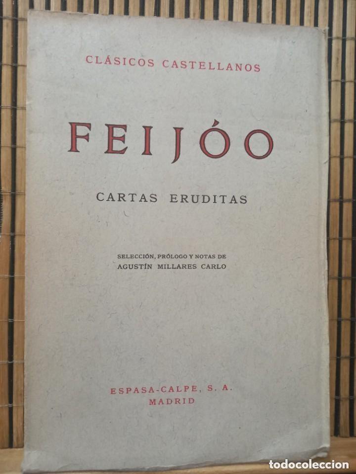 Libros de segunda mano: Feij&oacute;o - Cartas eruditas / Selecci&oacute;n y pr&oacute;logo de Agust&iacute;n Millares Carlo 1969. Intonso