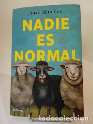 Libros de segunda mano: Jordi S&aacute;nchez. Nadie es normal