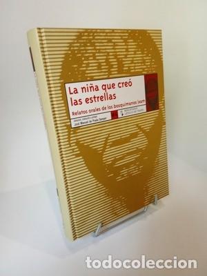 Libros de segunda mano: La ni&ntilde;a que cre&oacute; las estrellas: Relatos orales de los bosquimanos