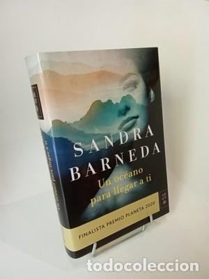 Libros de segunda mano: Sandra Barneda. Un oc&eacute;ano para llegar a ti: Finalista Premio Planeta 2020